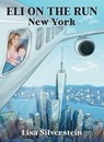Eli on the Run - Lisa Silverstein - 9781510783621