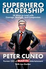 Superhero Leadership - Peter Cuneo ; Joe Garner - 9781510783843