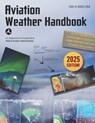 Aviation Weather Handbook (2025): Faa-H-8083-28a - Federal Aviation Administration (FAA) - 9781510784451