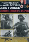 Fighting Men of World War II: Axis Forces - David Miller ; Graham Smith - 9781510784598