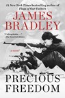 Precious Freedom - James Bradley - 9781510785458