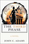 The Third Phase - John C. Adams - 9781510787605
