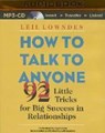 How to Talk to Anyone: 92 Little Tricks for Big Success in Relationships -  - 9781511305167