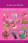 Ik Hou Van Dieren Nederlands - Engels - SOFFER,  Gilad - 9781511493215