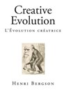 Creative Evolution - BERGSON,  Henri - 9781511591270