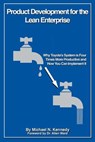 Product Development for the Lean Enterprise: Why Toyota's System Is Four Times More Productive and How you can Implement It - Michael N. Kennedy - 9781511657044