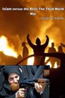 Islam Versus the Rest - TANKIWALA,  Shabbir H. M. - 9781511880244