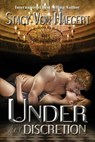 Under His Discretion - VON HAEGERT,  Stacy - 9781512048377