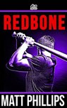 Redbone - PHILLIPS,  Matt - 9781512149814