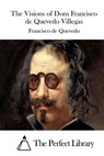 The Visions of Dom Francisco De Quevedo Villegas -  - 9781512256222