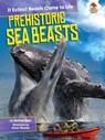 Prehistoric Sea Beasts - Matthew Rake - 9781512411584