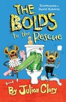 The Bolds to the Rescue - Julian Clary - 9781512432701