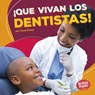 ¡Que Vivan Los Dentistas! (Hooray for Dentists!) - Tessa Kenan - 9781512497601