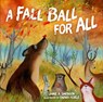 A Fall Ball for All - Jamie A. Swenson - 9781512498035