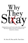 Why They Stay - Dr Steve R Parr ; Dr Tom Crites - 9781512708820