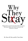 Why They Stay - Dr Steve R Parr ; Dr Tom Crites - 9781512708837
