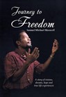 Journey to Freedom - MAXWELL,  Samuel Michael - 9781512764420