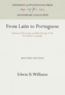 From Latin to Portuguese - WILLIAMS,  Edwin B. - 9781512808940