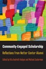 Community-Engaged Scholarship - Rita Axelroth Hodges ; Michael Zuckerman - 9781512827651