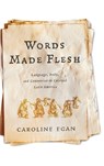 Words Made Flesh - Caroline Egan - 9781512828467