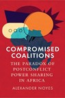 Compromised Coalitions - Alexander Noyes - 9781512829600