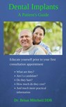 Dental Implants A Patient’s Guide - Brian Mitchell - 9781513008004
