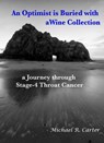 An Optimist is Buried with a Wine Collection - Michael Carter - 9781513026008