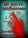 De Volvo Moordenaar - Stefaan Van Laere - 9781513027722
