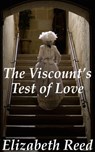 The Viscount’s Test of Love - Elizabeth Reed - 9781513028729