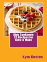 Kids Cookbook: 20 Recipes for Kids to Make - Kym Kostos - 9781513029726