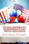 Thomas Jefferson's Independence Day Trivia Challenge - Jonathan Ozanne - 9781513029740