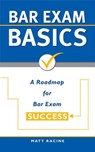 Bar Exam Basics: A Roadmap for Bar Exam Success - Matt Racine - 9781513053806