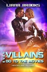 Even Villains Go To The Movies - Liana Brooks - 9781513058610