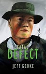 Fatal Defect - Jeff Gerke - 9781513081700