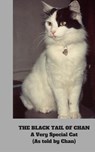 The Black Tail of Chan - A Very Special Cat - Chan - 9781513087610