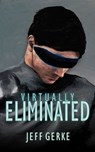 Virtually Eliminated - Jeff Gerke - 9781513099828