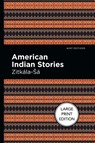 American Indian Stories - Zitkala-Sa - 9781513137513
