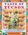 Taste of Tucson - Jackie Alpers - 9781513141879