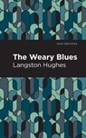 The Weary Blues - Langston Hughes - 9781513203607