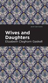 Wives and Daughters - Elizabeth Cleghorn Gaskell - 9781513204659