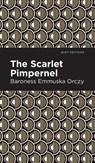 The Scarlet Pimpernel - Emmuska Orczy - 9781513205526