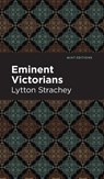 Eminent Victorians - Lytton Strachey - 9781513207353