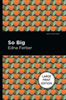 So Big - Edna Ferber - 9781513208503