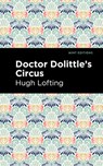 Doctor Dolittle's Circus - Hugh Lofting - 9781513209166