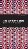 The Woman's Bible - Elizabeth Cady Stanton - 9781513218861