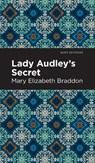 Lady Audley's Secret - Mary Elizabeth Braddon - 9781513218953