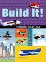 Build It! Things That Fly - Jennifer Kemmeter - 9781513260549