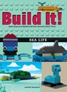 Build It! Sea Life - Jennifer Kemmeter - 9781513261171