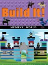 Build It! Medieval World - Jennifer Kemmeter - 9781513261744