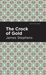 The Crock of Gold - James Stephens - 9781513266688